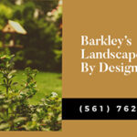 Barkley’s Landscape by Design